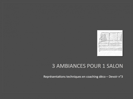 Devoir : 3 ambiances pour 1 salon